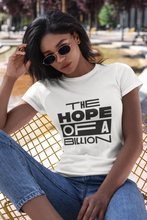 Load image into Gallery viewer, HOPE OF A BILLION TEE WB - WOMEN - WHITE