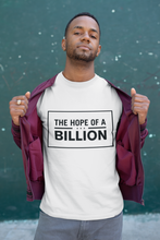 Load image into Gallery viewer, the hope of a billion white t-shirt
