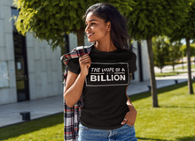 Load image into Gallery viewer, HOPE OF A BILLION TEE BS - WOMEN - BLACK
